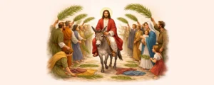 Le Dimanche des Rameaux – Entrer avec Jésus dans la Semaine Sainte